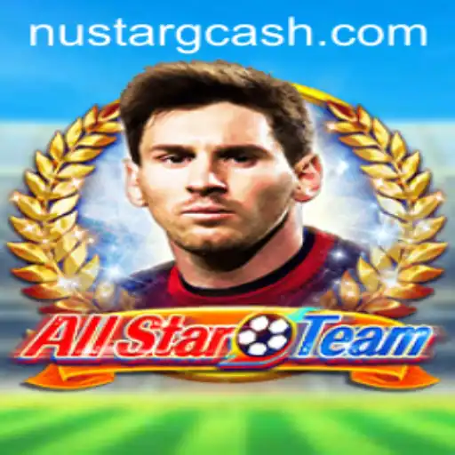Exploring the Exciting World of AllStarTeam and the Role of NuStar GCash
