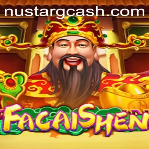 Exploring the World of FaCaiShen and Nustar GCash