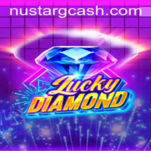 Exploring the World of LuckyDiamond and Nustar GCash: A Comprehensive Guide