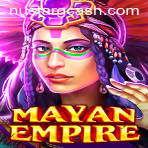 MayanEmpire: Experience the Mystique of an Ancient Civilization While Mastering Modern Strategies with Nustar Gcash