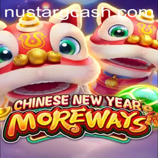 Discover the Excitement of CHINESENEWYEARMOREWAYS: A Thrilling Gaming Experience with NuStar GCash