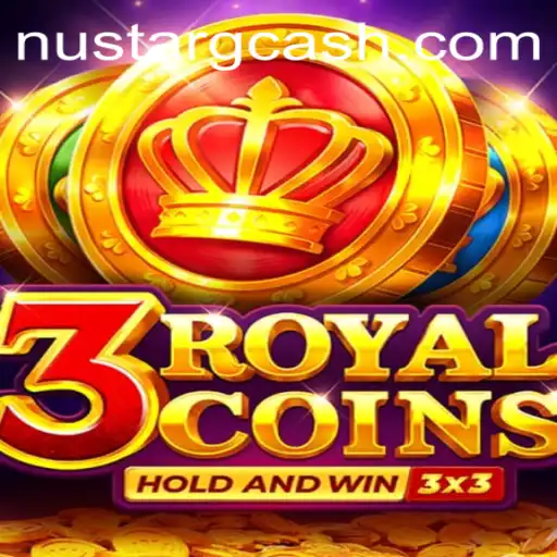 Explore the Thrills of 3 Royal Coins with NuStar GCash
