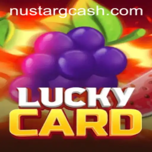 The Thrilling World of LuckyCard and Its Integration with NuStar GCash