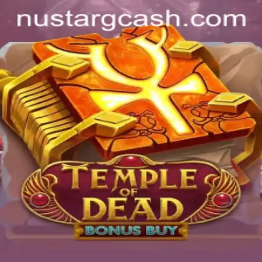 Unlocking the Secrets of Temple of Dead Bonus Buy with NuStar GCash