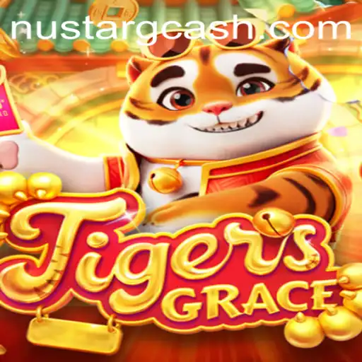 Discovering TigersGrace: The New Sensation with Nustar GCash